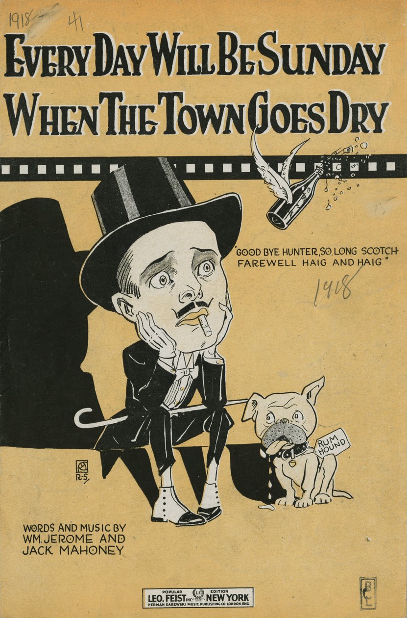 Every Day Will Be Sunday When The Town Goes Dry [noteomslag], 1918 (litografi [noteomslag]) av American School