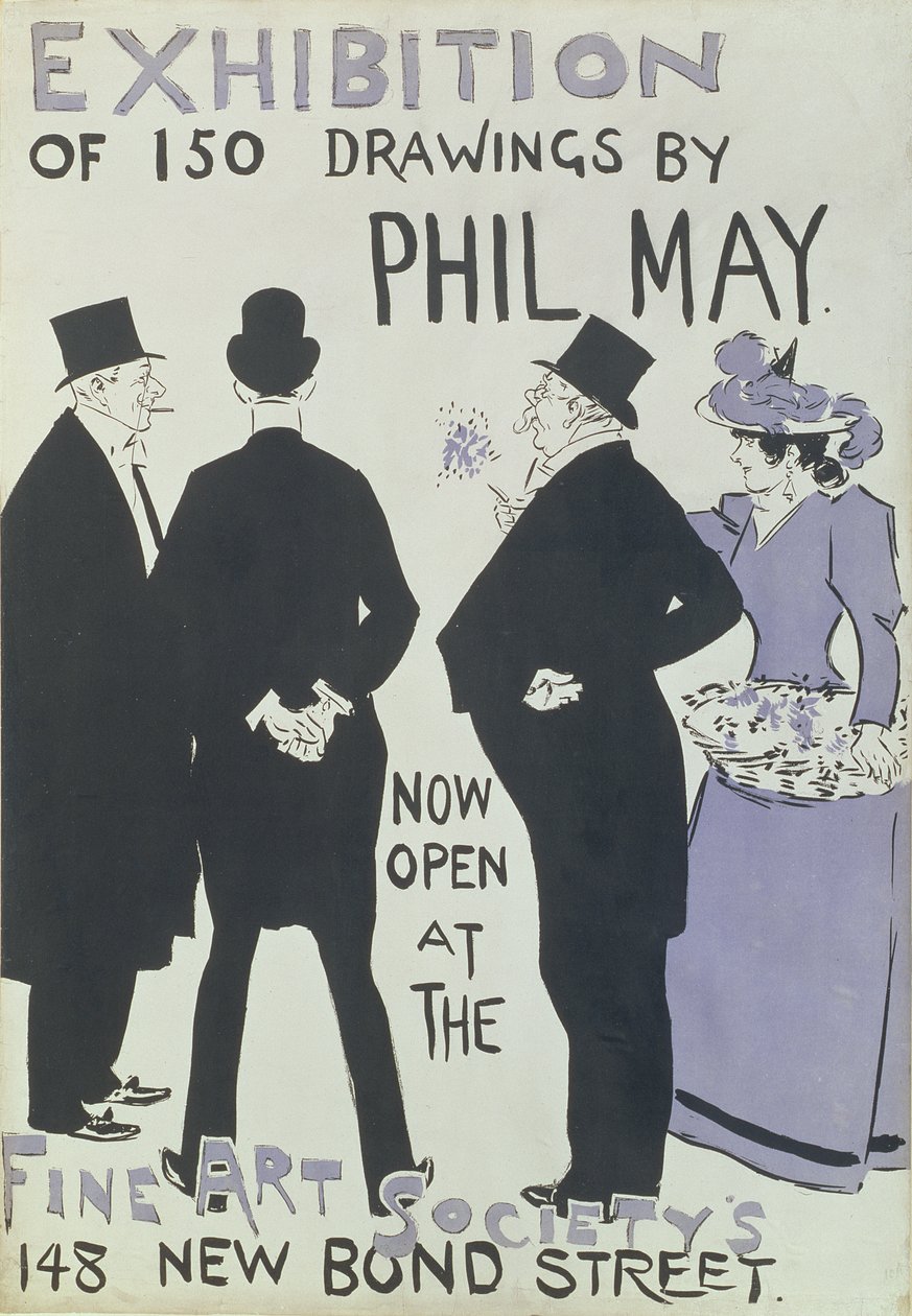 Plakat som reklamerer for en utstilling med 150 tegninger av Phil May i Fine Art Society, New Bond Street, 1895 av English School