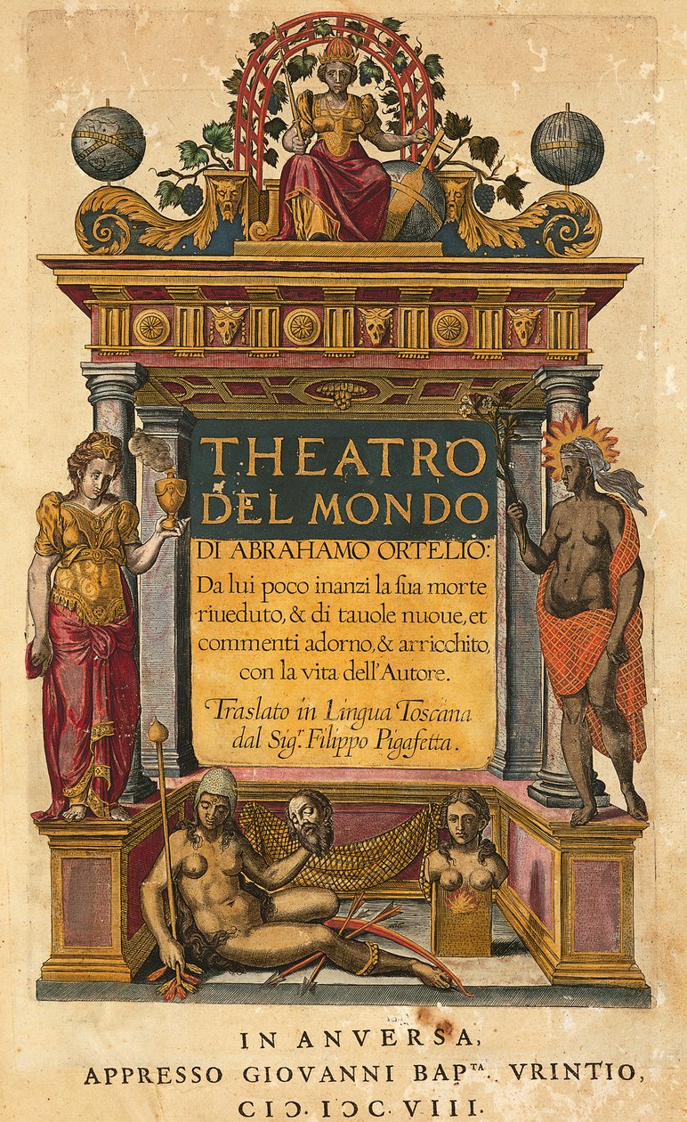 Theatrum orbis terrarum, av Abraham Ortelius (1527-1598), tittelside til italiensk utgave oversatt av Filippo Pigafetta, Antwerpen, Giovani Battista Urintio-utgaven av Abraham Ortelius