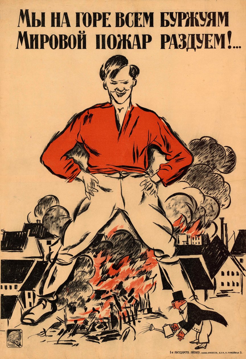 Til sorg for alle borgerlige vil vi fange en verdensomspennende brann!, 1918. av Alexander Nikolaevich Zelensky