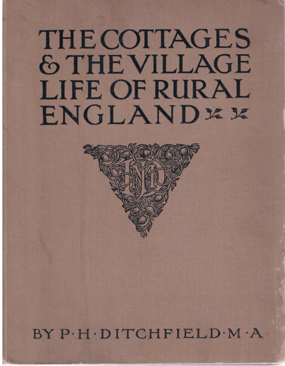 Forside, fra The Cottages and the Village Life of Rural England utgitt av Dent & Sons Limited, 1912 av Alfred Robert Quinton