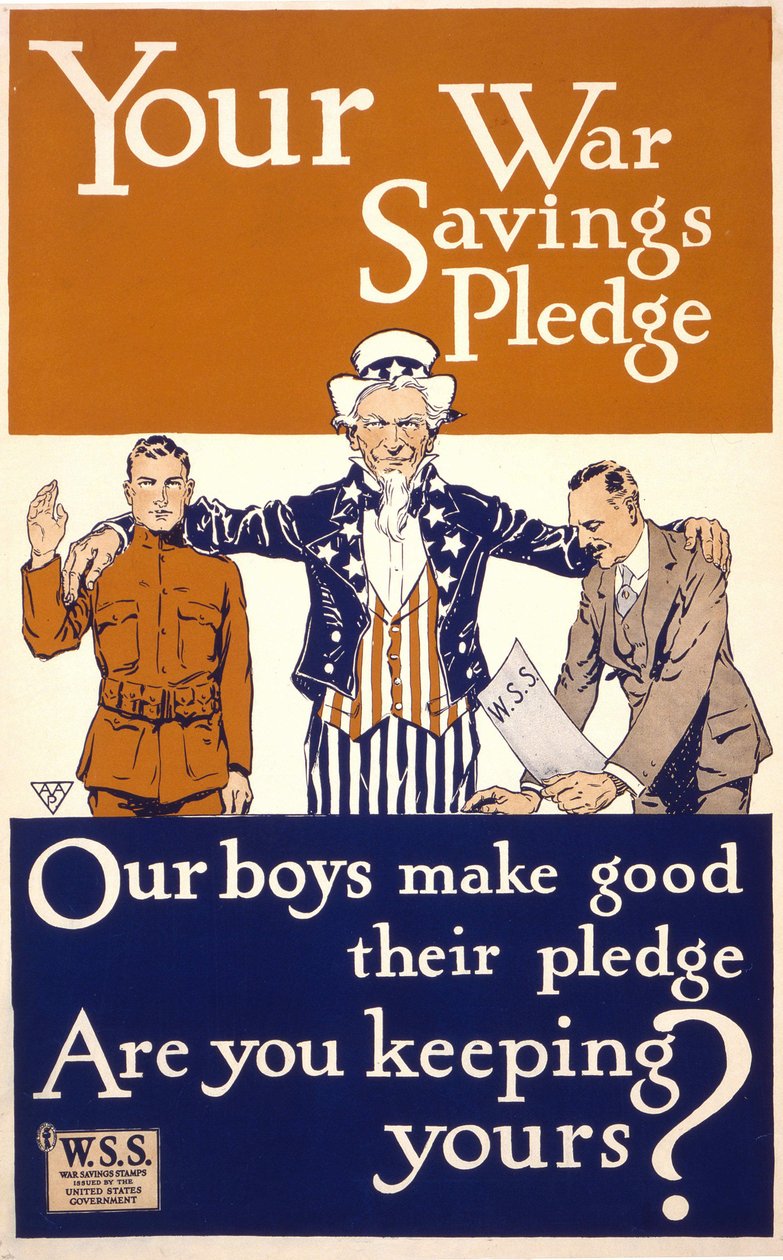 Amerikansk plakat for å oppmuntre til engasjement i hæren: "" Your war savings pledge - Our boys make live their pledge. Beholder du din? redigert av USAs regjering. 1917 av American School