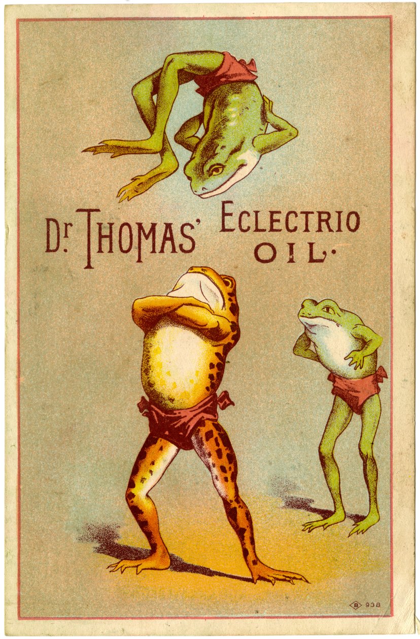 Dr. Thomas" Eclectric Oil! [fagkort], ca. 1880-1910 av American School