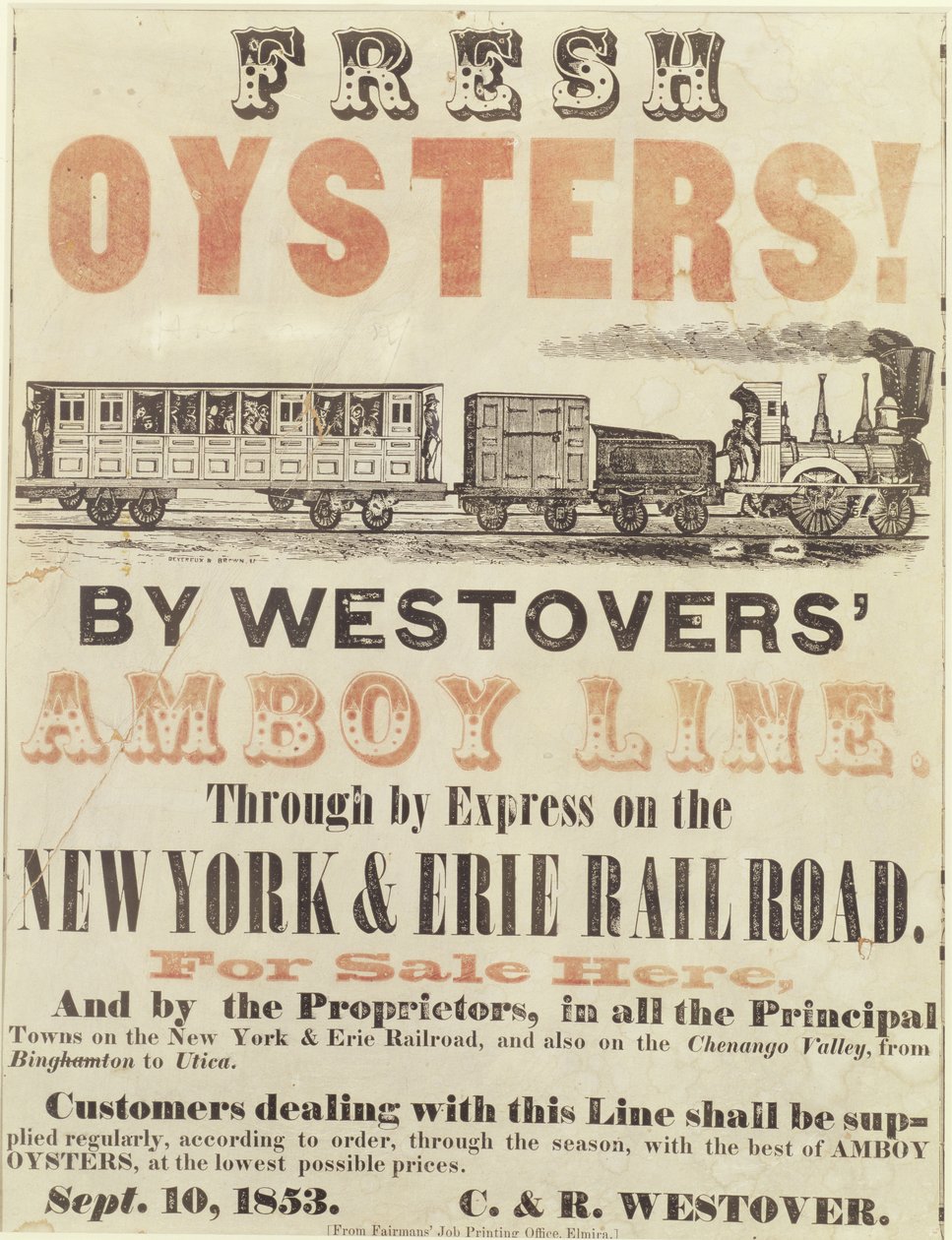 Ferske østers! Av Westovers Amboy Line, Through av Express på New York & Erie Railroad, 10. september 1853 av American School