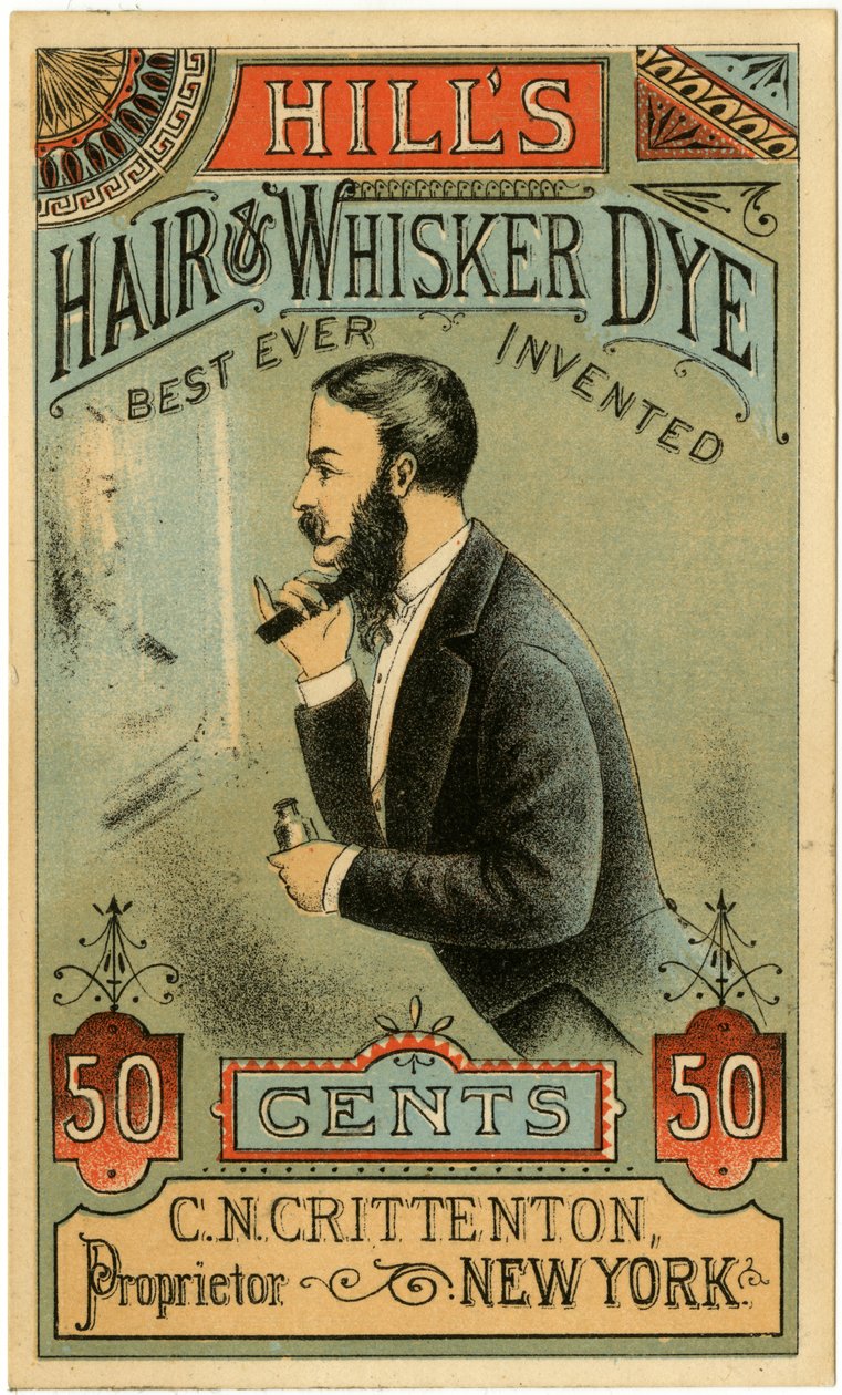 Hills Hair & Whisker Dye, best noensinne oppfunnet, C.N. Crittenton, innehaver, New York. Fagkort, recto. (farge litho [varekort]) av American School