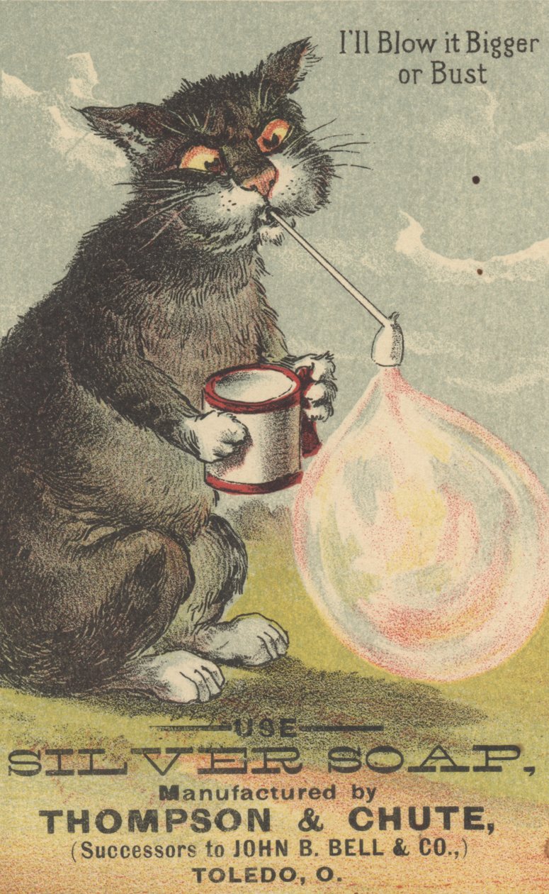Ill Blow it Bigger or Bust, annonse for Silver Soap, ca. 1880 av American School