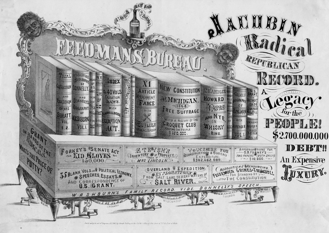 Jacobin Radical Republican Record: en arv for folket!: $2 700 000 000 gjeld!!: en dyr luksus, utgitt av Joseph Godfrey, Michigan, 1868 av American School