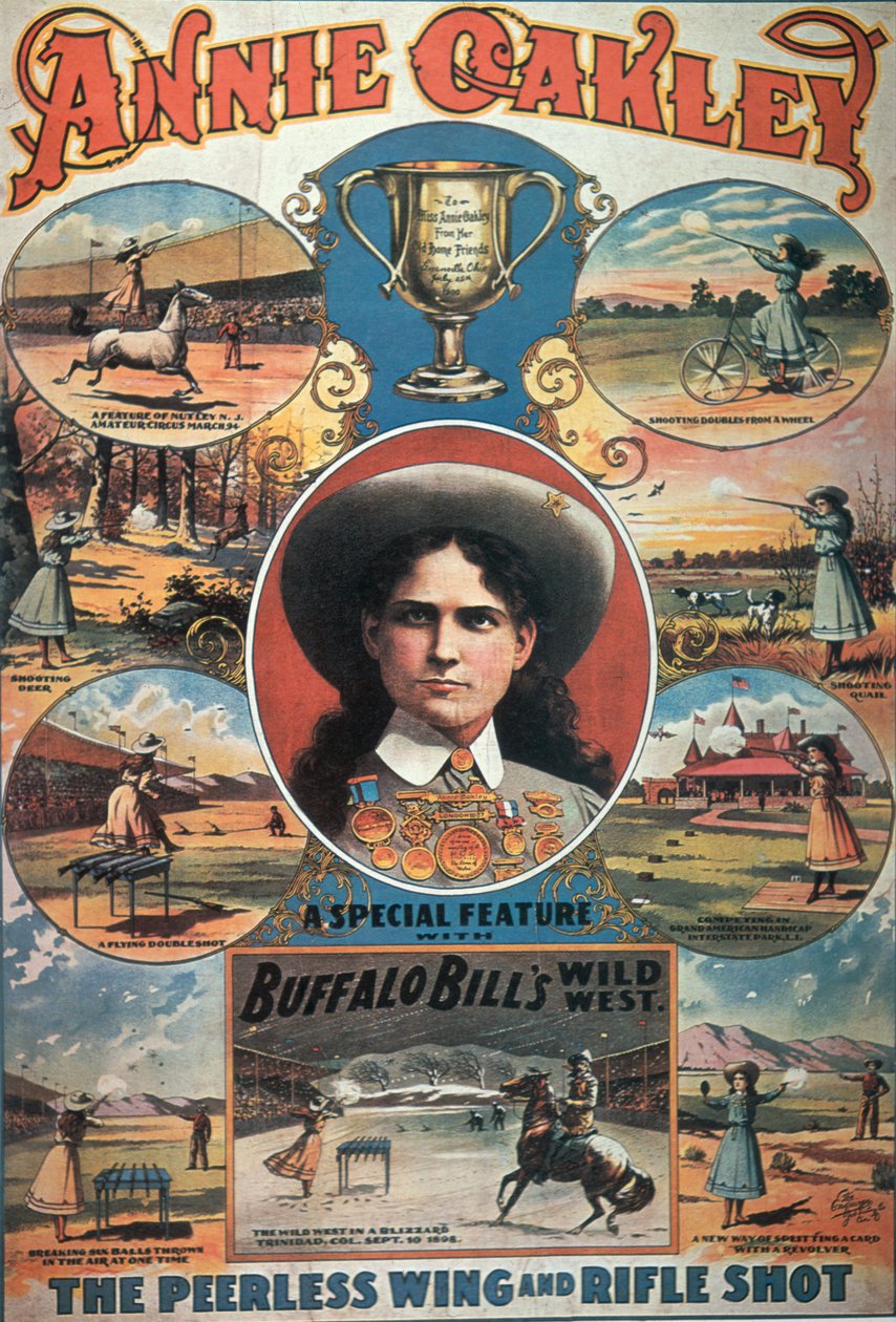 Plakatreklame for Annie Oakley med i Buffalo Bills Wild West Show (litho-farge) av American School