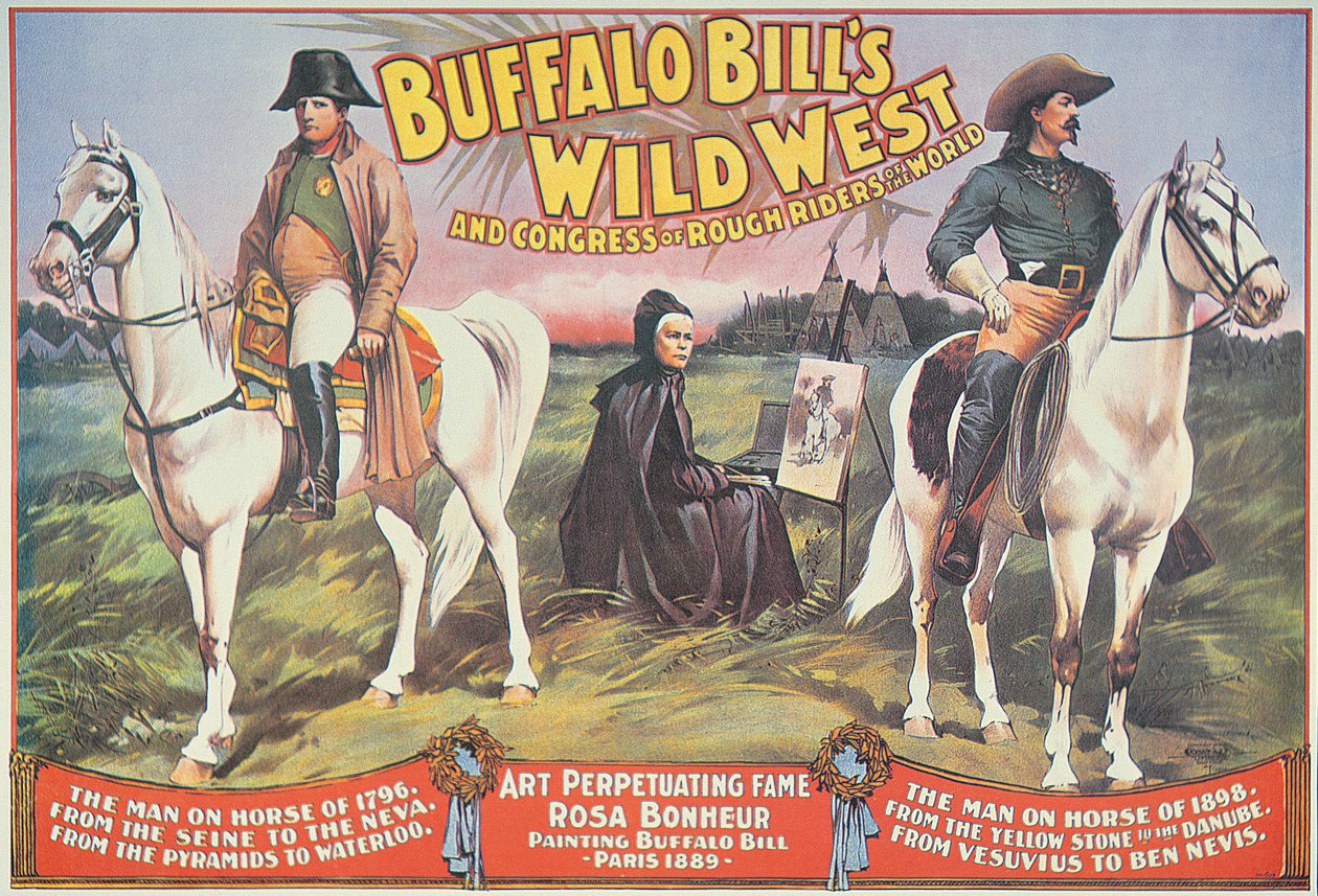 Plakat for Buffalo Bills (1846-1917) Wild West Show, med Napoleon (1769-1821) og Rosa Bonheur (1822-99) 1898 (farge litho) av American School