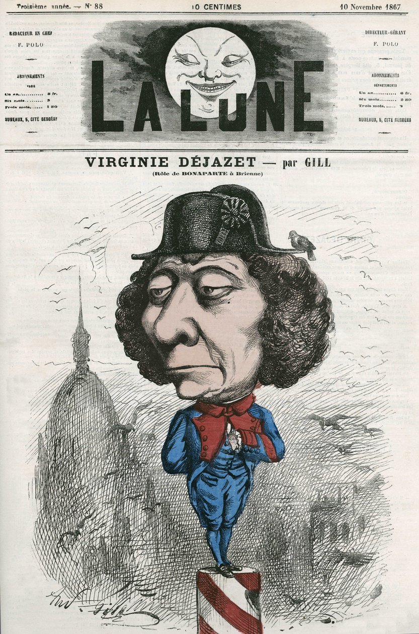 Portrett av Virginie Dejazet (1798-1875), fransk skuespillerinne i rollen som Bonaparte. Tegneserie av Gill, i «La Lune», 10. november av Andre Gill