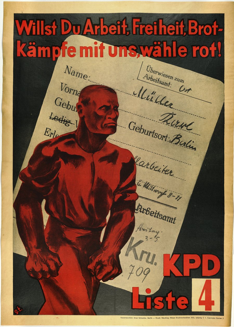Kommunistpartiet i Tyskland "" Vil du ha arbeid, frihet og brød? Kjemp med oss, rød stem!"" - Vil du ha arbeid, frihet, brød? Kjemp med oss, stem rødt! KPD, liste 4 av Anonymous Anonymous