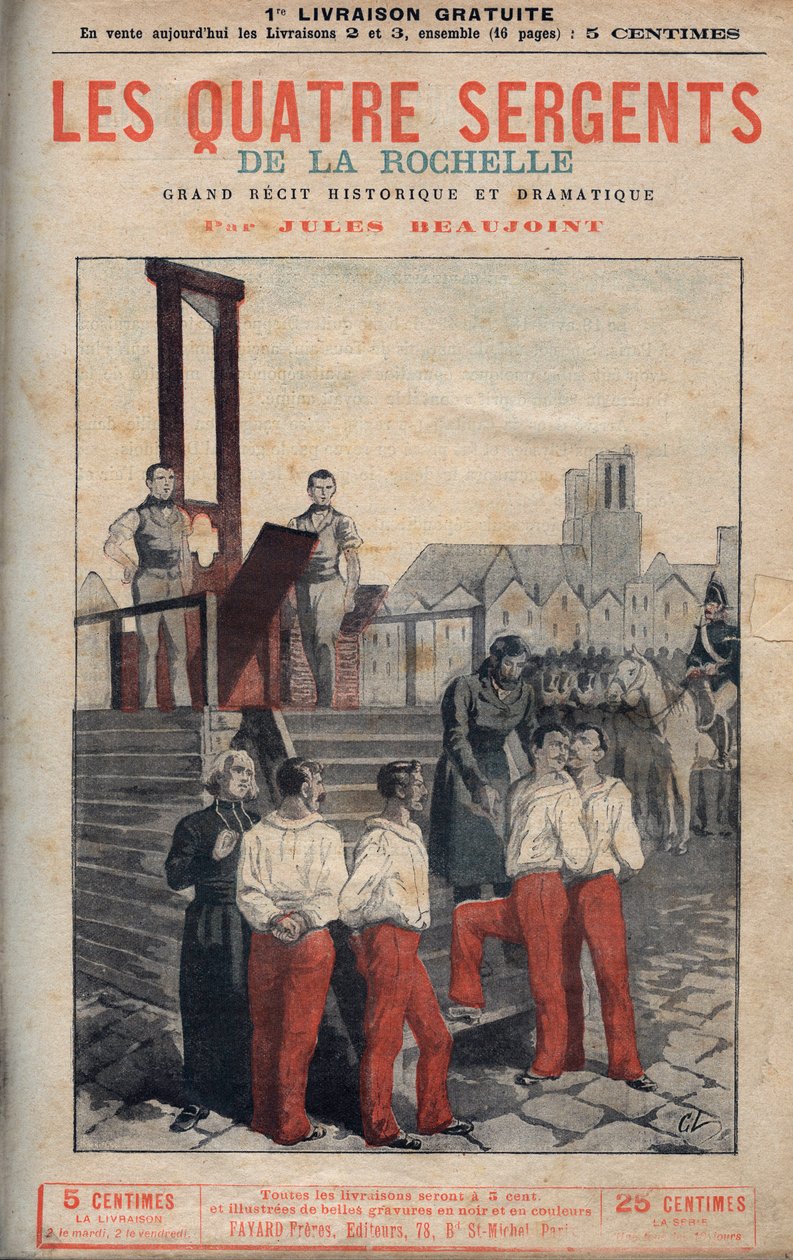 De fire sersjantene (Jean Francois Bories (1795-1822), Jean Joseph Pommier (1796-1822), Marius Claude Raoulx (1797-1822) og Charles Goubin (1798-1822) fra La Rochelle tatt til stillaset - i" fire sersjanter av La Rochelle stor historisk fortelling av Anonymous Anonymous