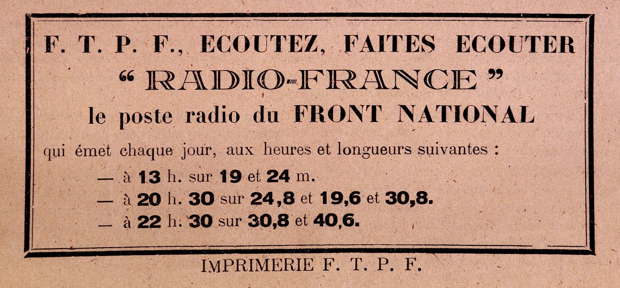Traktat av FFI-FTPF som ringer for å lytte til Radio France, "" radiostasjonen til Front National"" av Anonymous Anonymous