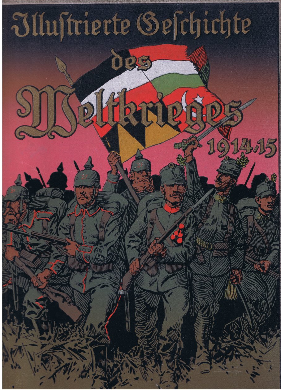 Forsidedesign, fra puben The Illustrated History of the World War 1914-1915. av Union Berlagsefellfchaft, 1922 Vol. 3 av Anton Hoffmann