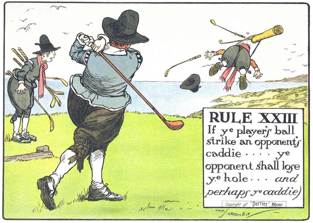 Regel XIII: Hvis dere spillers ball treffer en motstanders caddie... skal dere motstandere tape hullet...og kanskje dere caddie, fra 
