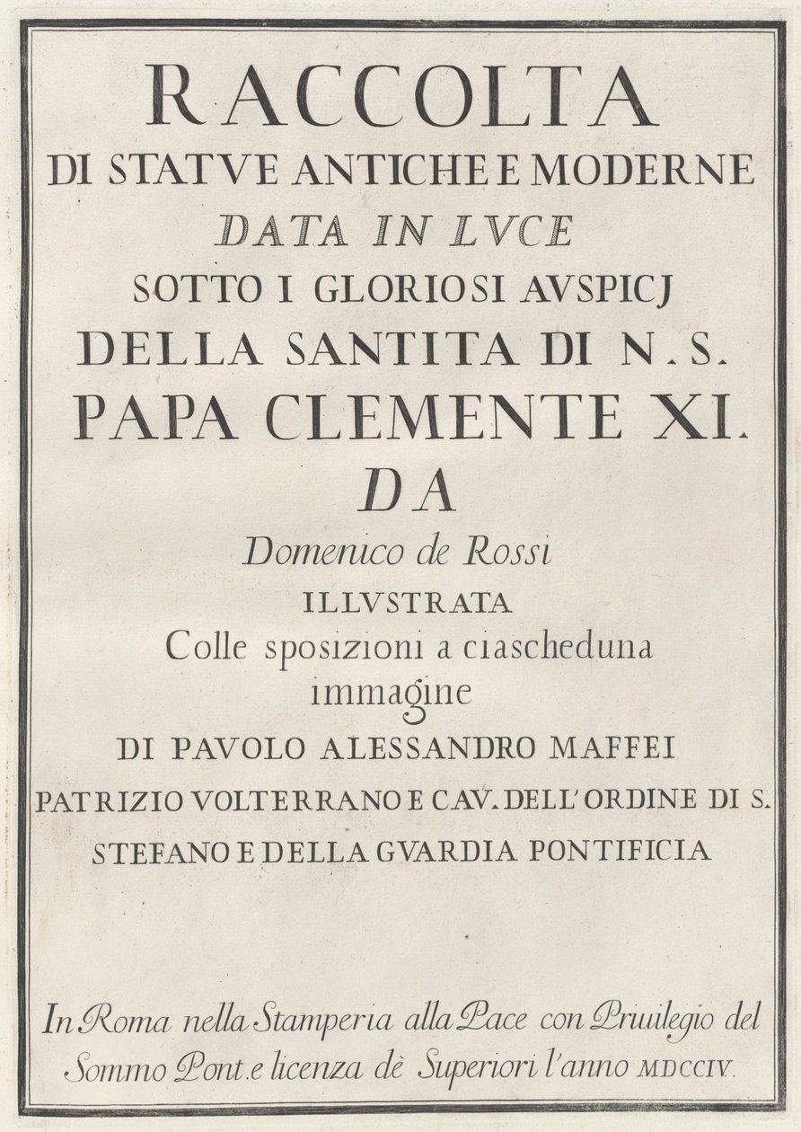 Samling av gamle og moderne statuer av Domenico de Rossi, Paolo Alessandro Maffei