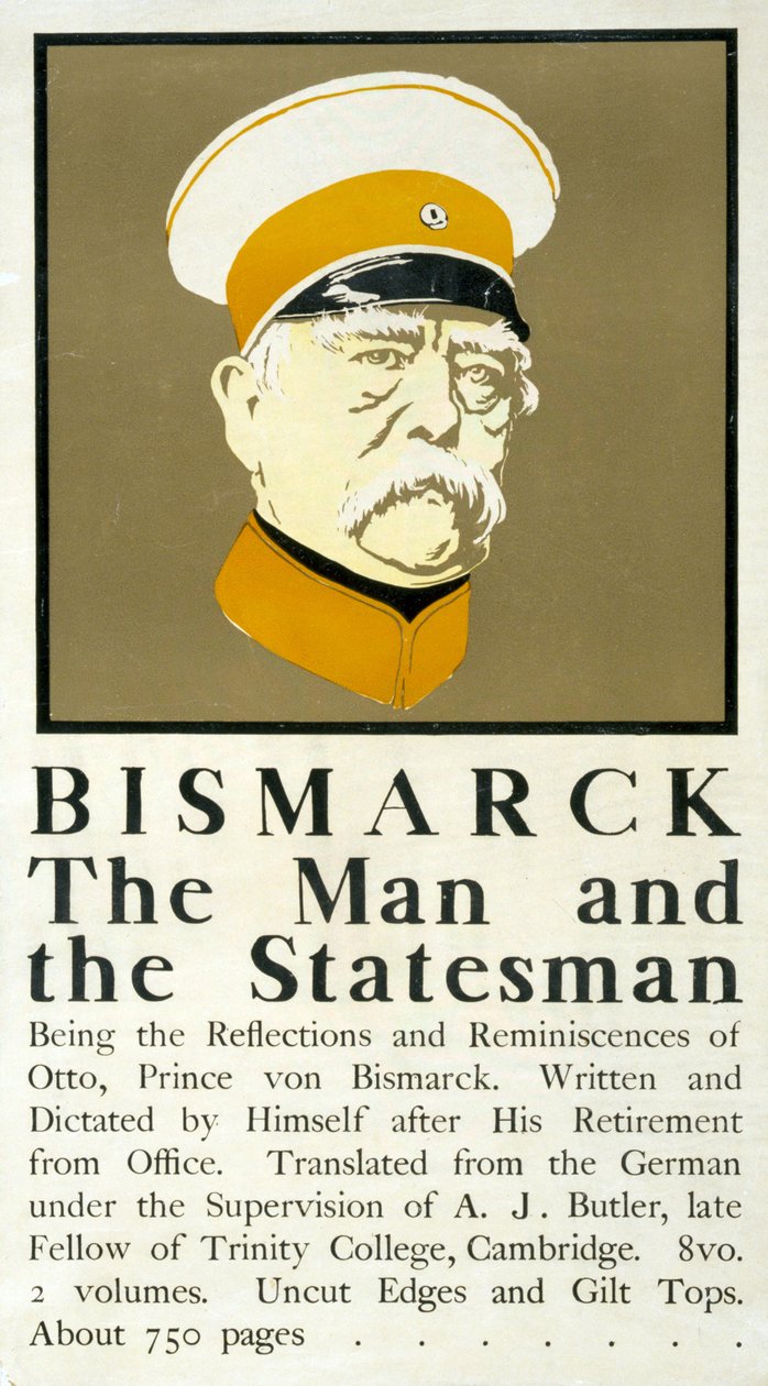 Bismarck: The Man and the Statesman