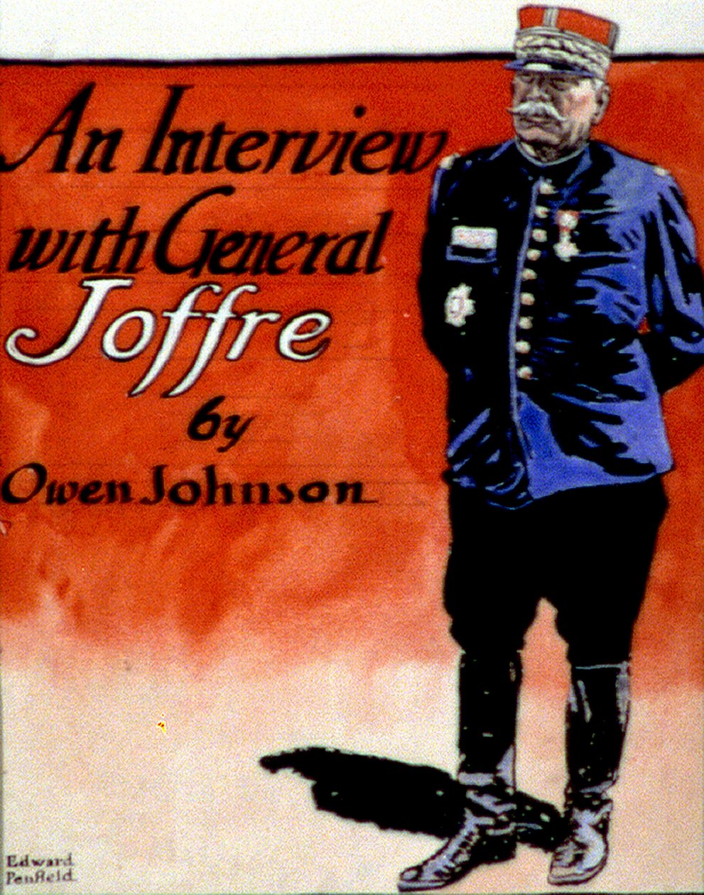 General Joffre (1852-1931), fransk militærsjef. Edward Penfield (1866-1925) amerikansk kunstner og illustratør. Forside av 