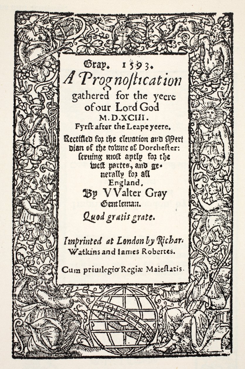 Grens med kloden ved foten, en prognose av Walter Gray, trykt av Watkins og Roberts, 1593 av English School