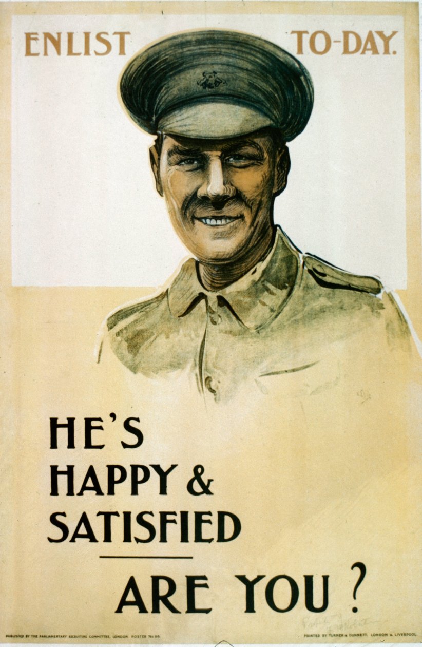 Hes Happy & Satisfied - Are You?, britisk rekrutteringsplakat fra første verdenskrig, 1914-18 av English School
