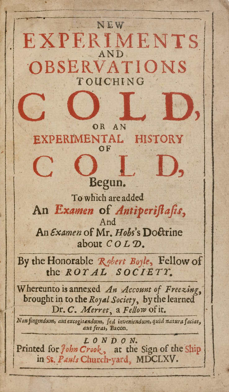 Nye eksperimenter og observasjoner som berører kulde, eller en eksperimentell historie om kulde, av Robert Boyle av English School
