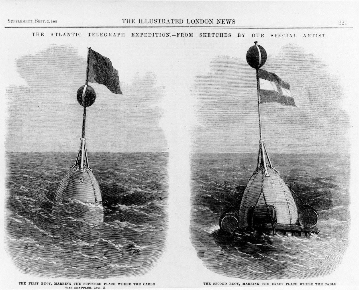 The first buoy, where the cable was supposed to be grappled and the second buoy where it was grappled av English School