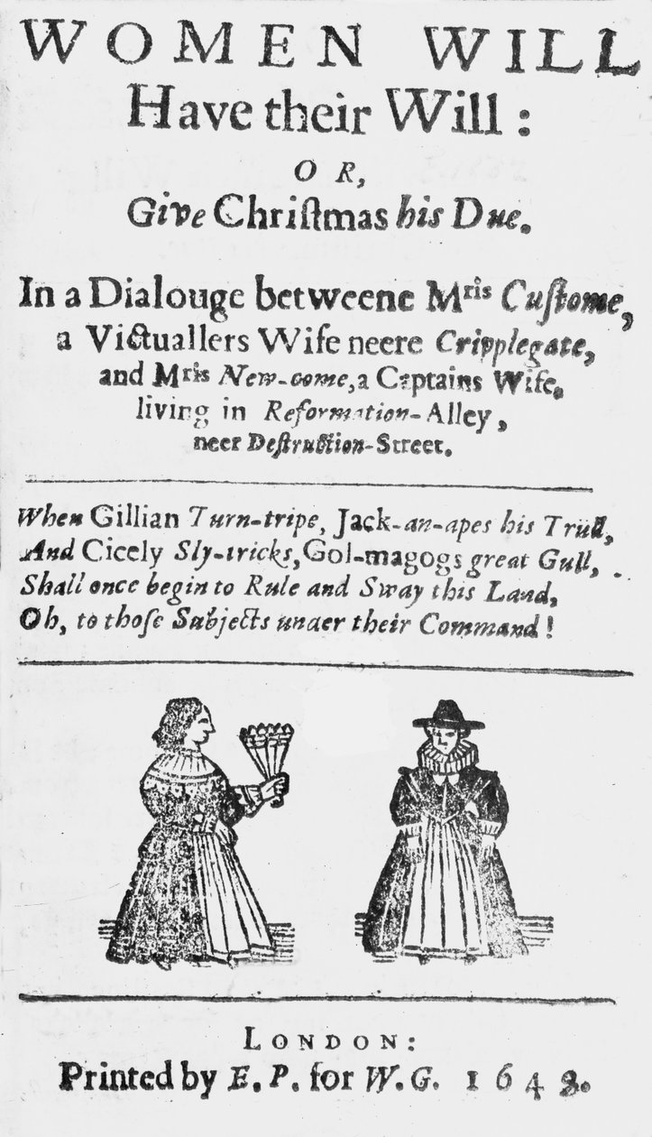 Tittelside for kvinner vil ha sin vilje: eller gi julen sin forfall, utgitt 1648 av English School