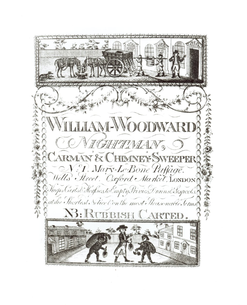 William Woodward, Nightman, Carman and Chimney Sweeper, Mary-Le-Bone Passage nr. 1, Wells Street, Oxford Market, London av English School