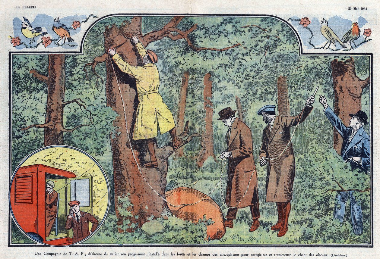 En T.S.F. Selskapet installerer mikrofoner i skoger og mark for å ta opp og overføre fuglesang. Illustrasjon av Damblans i "" Le Pelerin"" av 21. mai 1933. av Eugene Damblans