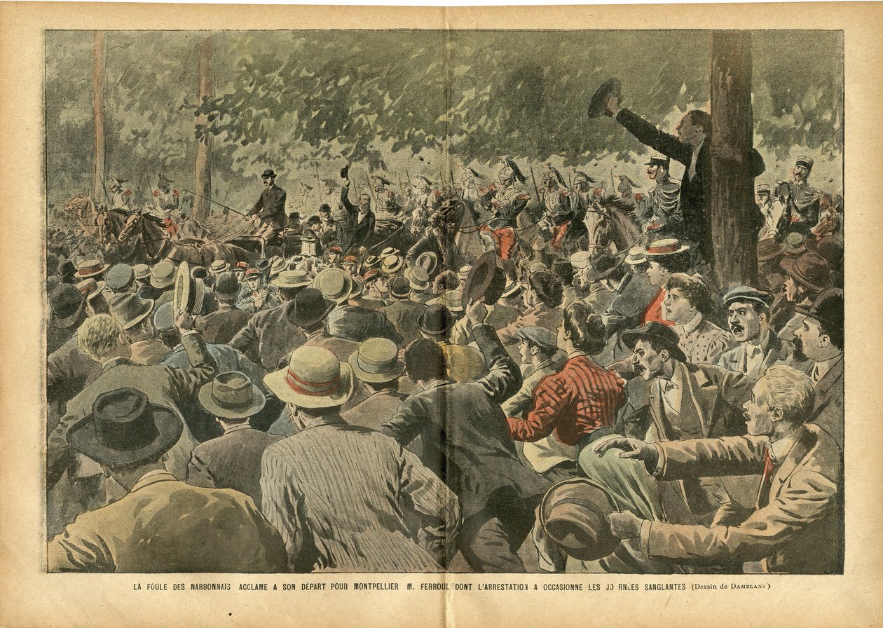 Illustrasjon av Eugene Damblans (1865-1945) i Le Pelerin, 30/06/07 - Folkemengden i Narbonnais heier på Montpellier M. Ferroul hvis arrestasjon forårsaket blodige dager - Social, Wine, Wine Crisis Winegroer Revolte, Narbonne - Ferroul Ernest (1853- 1921) av Eugene Damblans