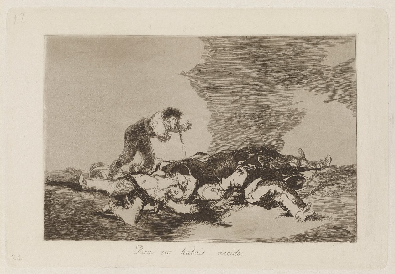 For at du er født (This Is What You Were Born For), pl. 12 fra serien The Disasters of War av Francisco de Goya
