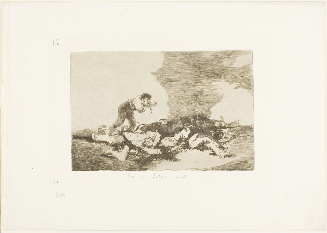 This is What You Were Born For, plate tolv fra The Disasters of War av Francisco Jose de Goya y Lucientes