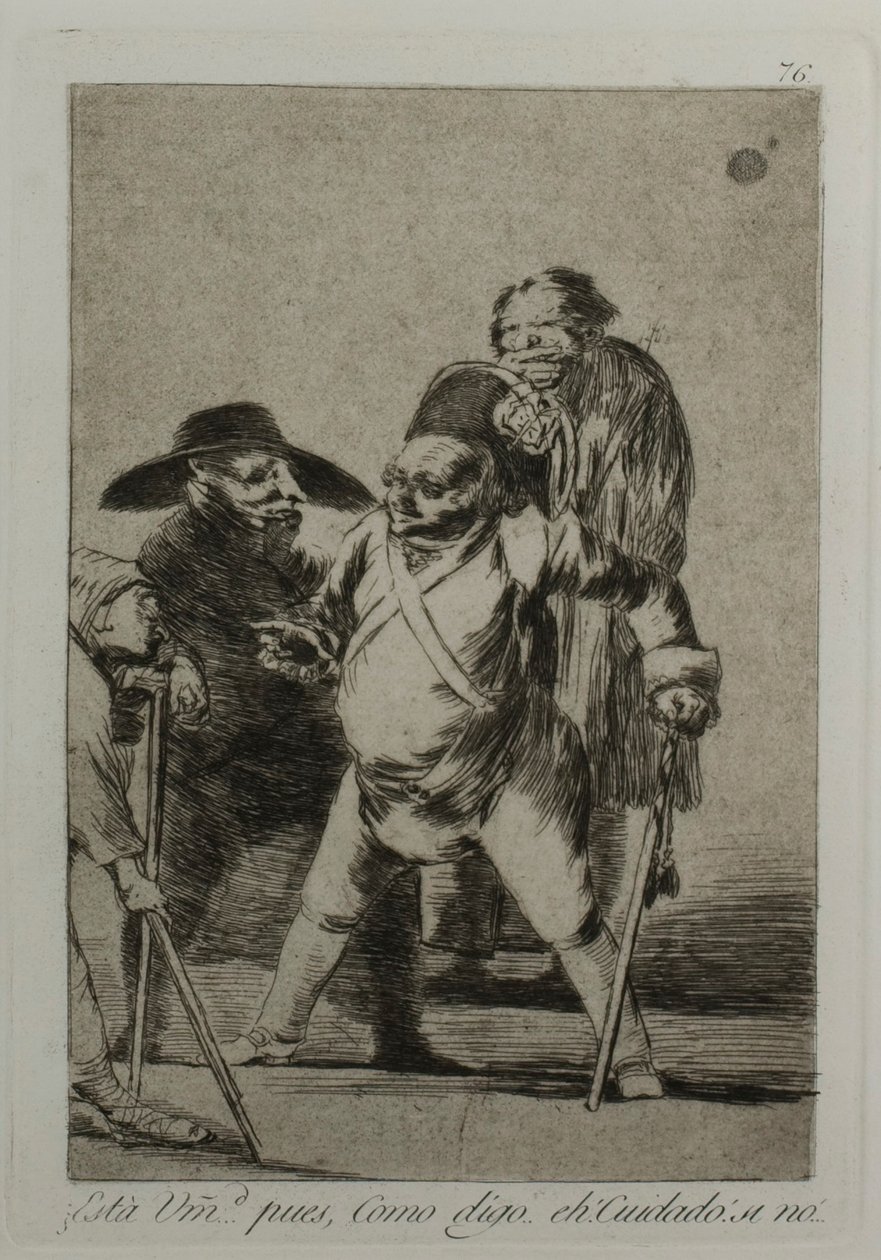 Du forstår? ... vel, som jeg sier... eh! Se opp! ellers..., plate 76, fra Los Caprichos av Francisco Jose de Goya y Lucientes