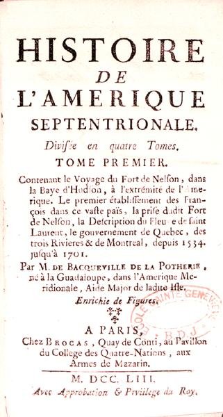 Tittelside til Histoire de lAmerique septentrionale av Bacqueville de La Potherie (1663-1736), utgitt i 1753 av French School