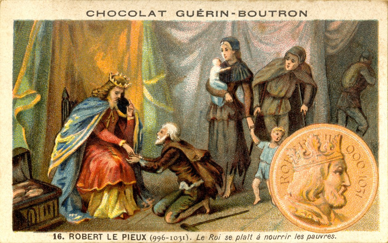 Reklamekromolitografi av sjokolade Guerin Boutron, Robert II kalt The Pious King of the Franks fra 996 til 1031. Kongen liker å mate de fattige (kromolitografi) av French School