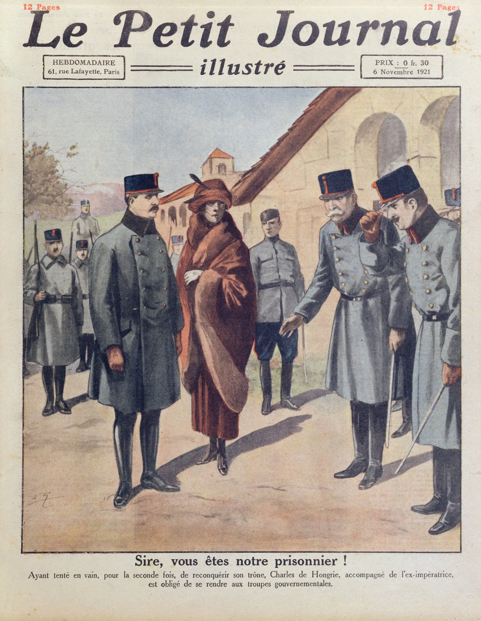 Arrestasjon ved Gyoer av Charles IV og dronning Zita etter hans andre mislykkede forsøk på å gjenvinne tronen i Ungarn i 1921, forside av Le Petit Journal, 6. november 1921 av French School