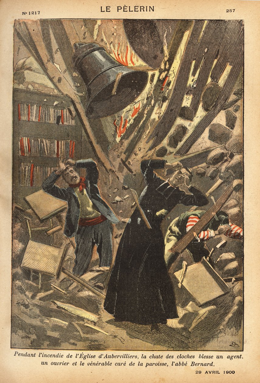 Under brannen i Aubervilliers kirke skadet klokkene en agent, en arbeider og menighetens omsorgsperson. Gravering i «Le pelerin» 29.04.1900. Selva-samlingen. av French School