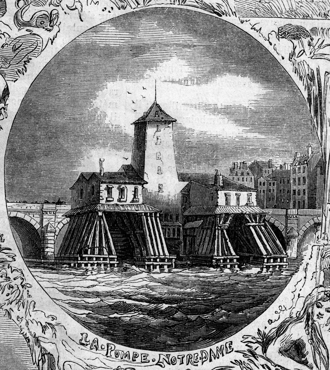 Fountain of Paris: utsikt over Pompe Notre Dame (1676). Denne hydrauliske pumpen ble revet i 1858. Gravering i “” Le Monde Illustré”” nr. 254 av 22. februar av French School