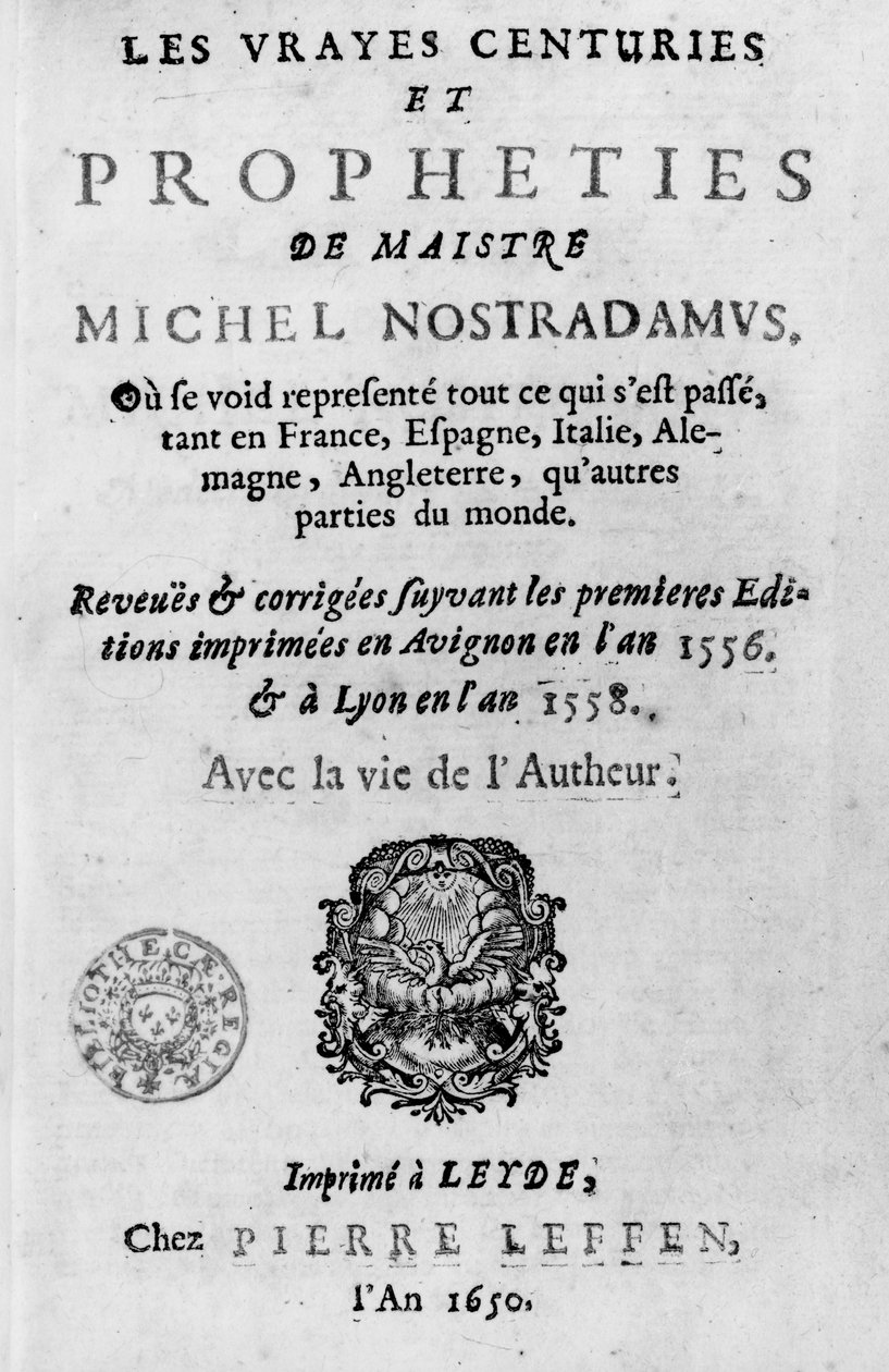 Frontispice til Les Vrayes Centuries et Propheties de Maistre Michel Nostradamus, etter de første utgavene av Avignon 1556 og Lyon 1558, utgitt av Pierre Leffen i Leyden 1650 (bw phot av French School