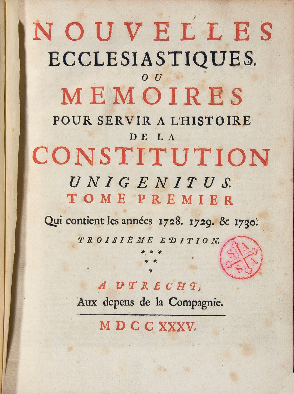 Kirkelige nyheter eller memoarer for å tjene historien til grunnloven Unigenitus publikasjon ukentlig fransk jansenist. 1735. Library of Port-Royal. Paris. av French School