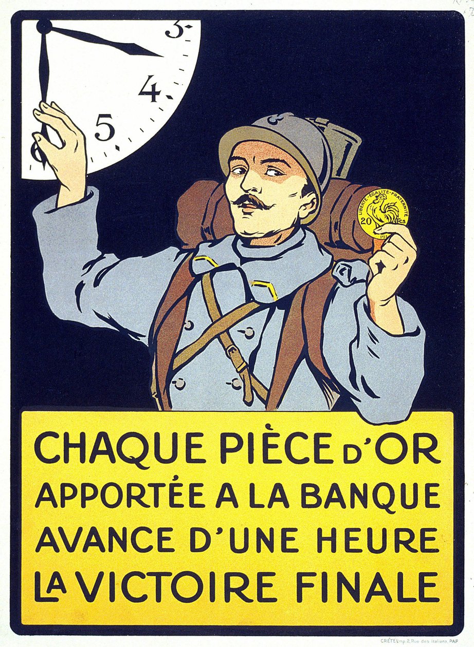 Poster printed in 1914: “Every gold coin brought to the bank advances the final victory by an hour” (a hairy man holding a franc coin). av French School