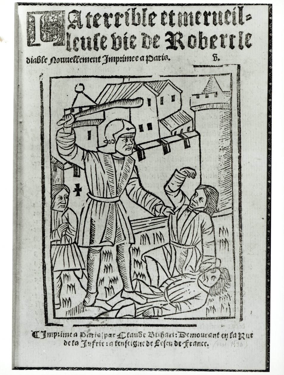 Tittelside fra The Terrible and Wonderful Life of Robert the Devil , utgitt av Claude Blihart i 1563 av French School