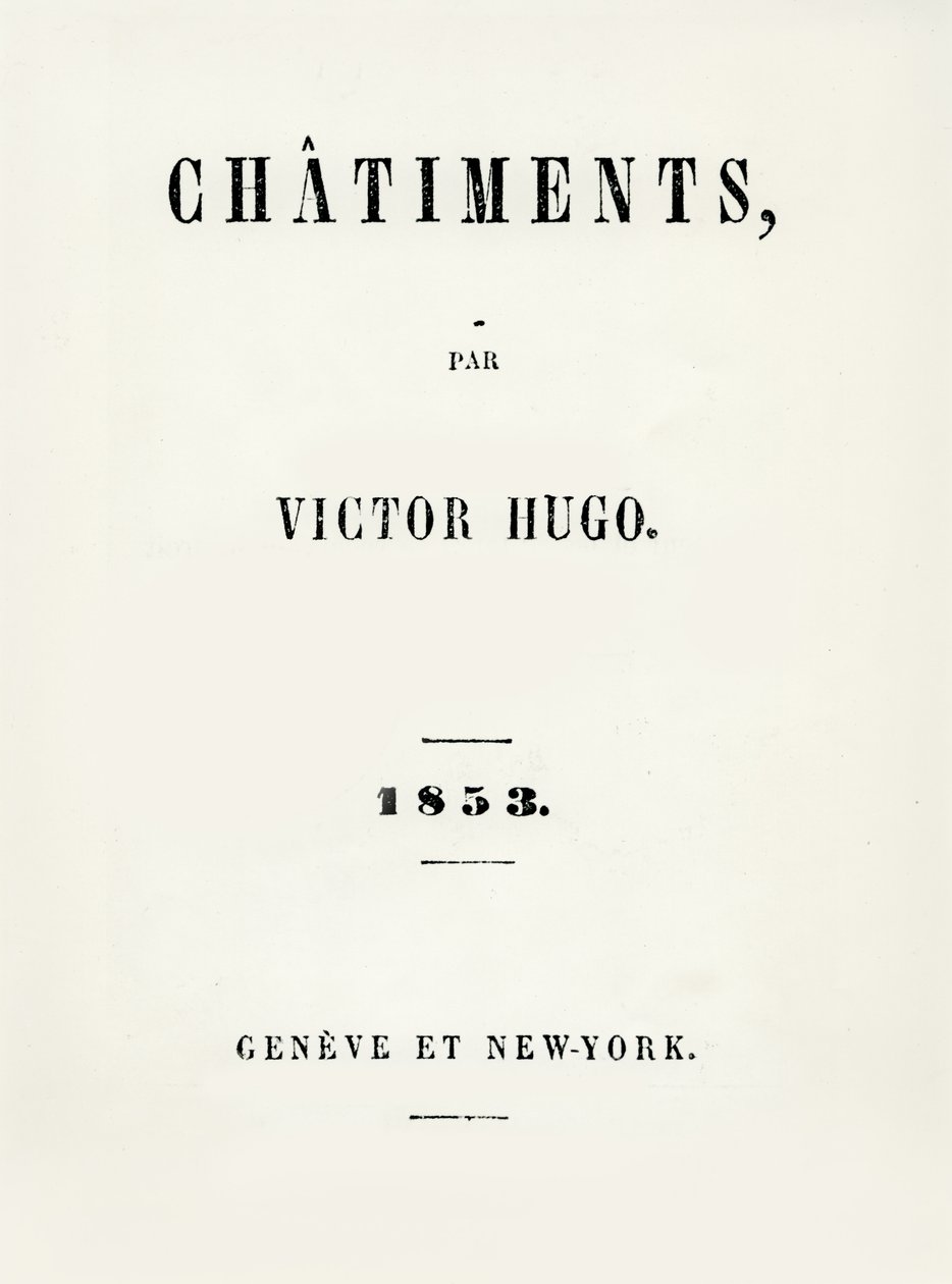 Tittelside til Les Chatiments (1853) av Victor Hugo (1802-85), utgitt i Geneve og New York, 1853 av French School
