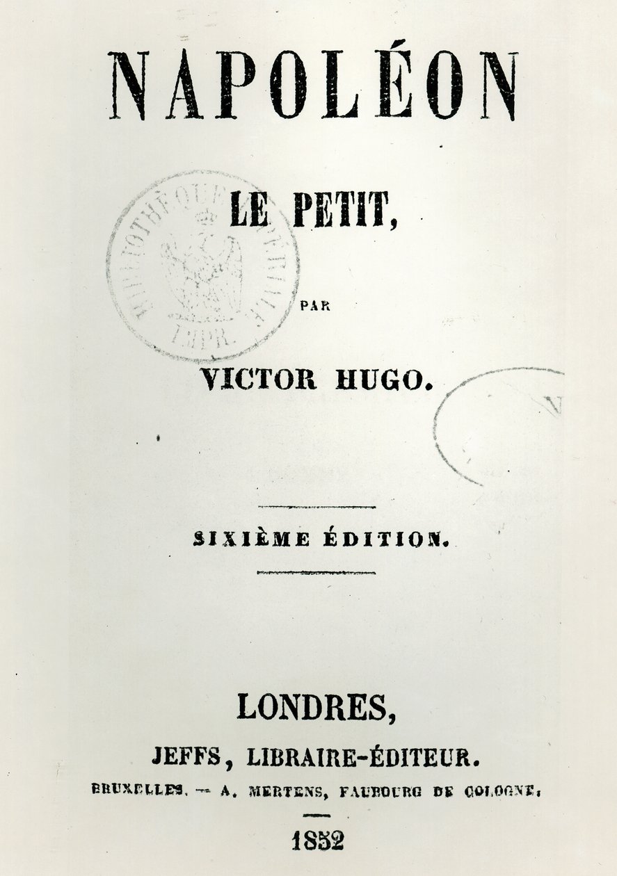 Tittelside til Napoleon le Petit (1852), av Victor Hugo (1802-85), 6. utgave, utgitt av Jeffs, 1852 av French School