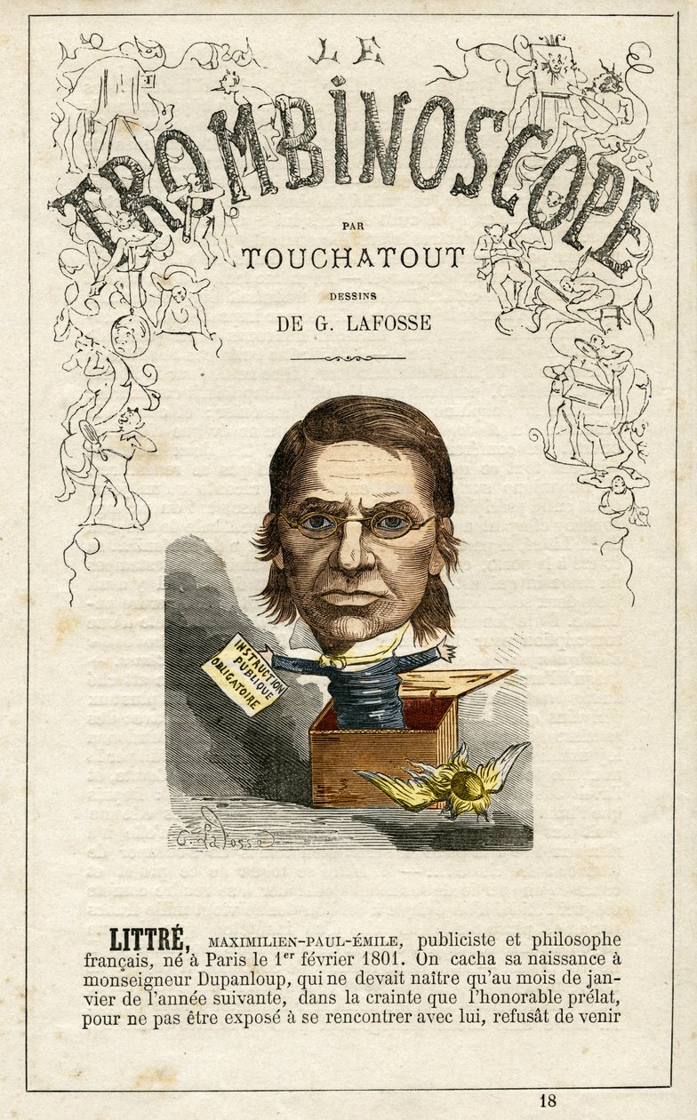 Emile LITTRE (1801-1881) - illustrasjon fra quot;Le Trombinoscopequot;, et satirisk politisk tidsskrift av Leon-Charles Bienvenu, kjent som Touchatout (1835-1910) monografi N. 18, Imprimerie Vallee, Paris av Georges Lafosse