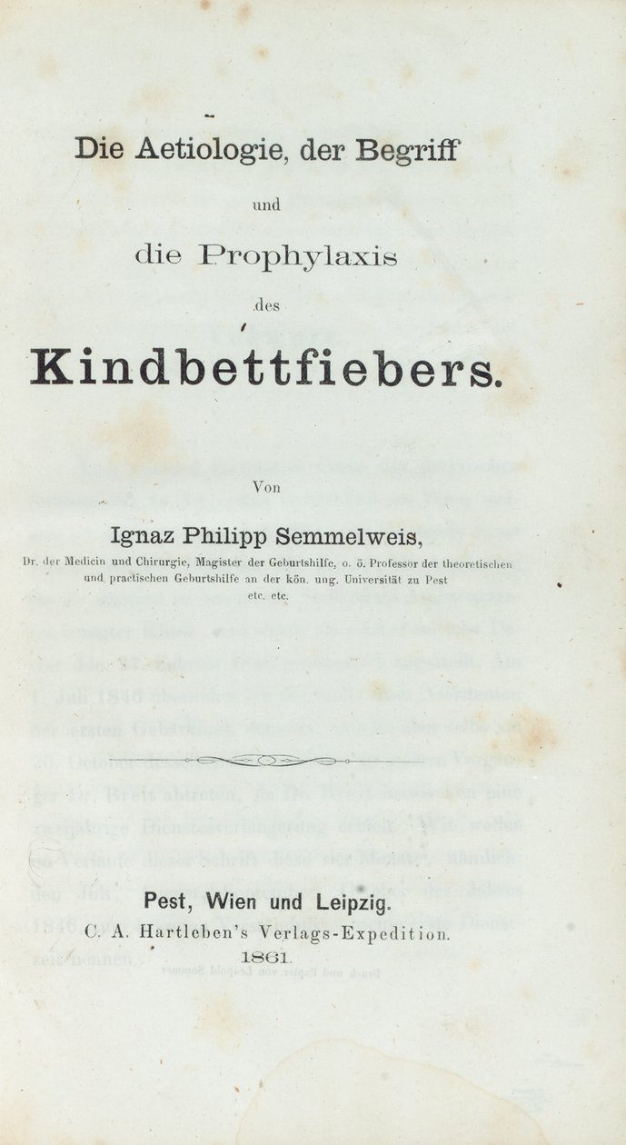 Etiologien, konseptet og profylaksen av barnesengsfeber, av Ignaz Philipp Semmelwies (1818-65) av German School