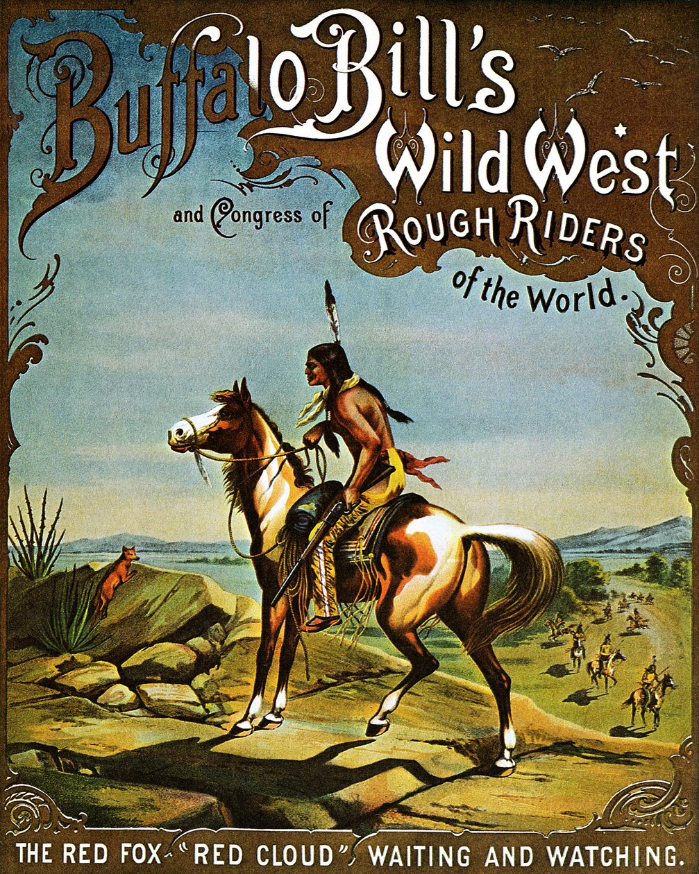 Det ville vesten av BUFFALO BILL. Plakat for showet av oberst WF Cody, bedre kjent som Buffalo Bill, og hans ridesirkus. Red Fox-rytter deltar i showet, Red Cloud observerer og venter på toppen av en ås. Fargelitografi av Henry Atwell Tho av Henri Thomas Atwell