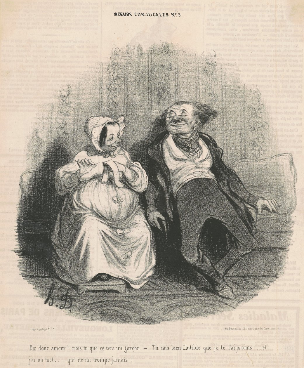 Si kjærlighet! Tror du det blir en gutt. -Du vet godt, Clothilde, at jeg har lovet deg. . . Og jeg har takt. . . Som aldri jukser meg! av Honoré Daumier