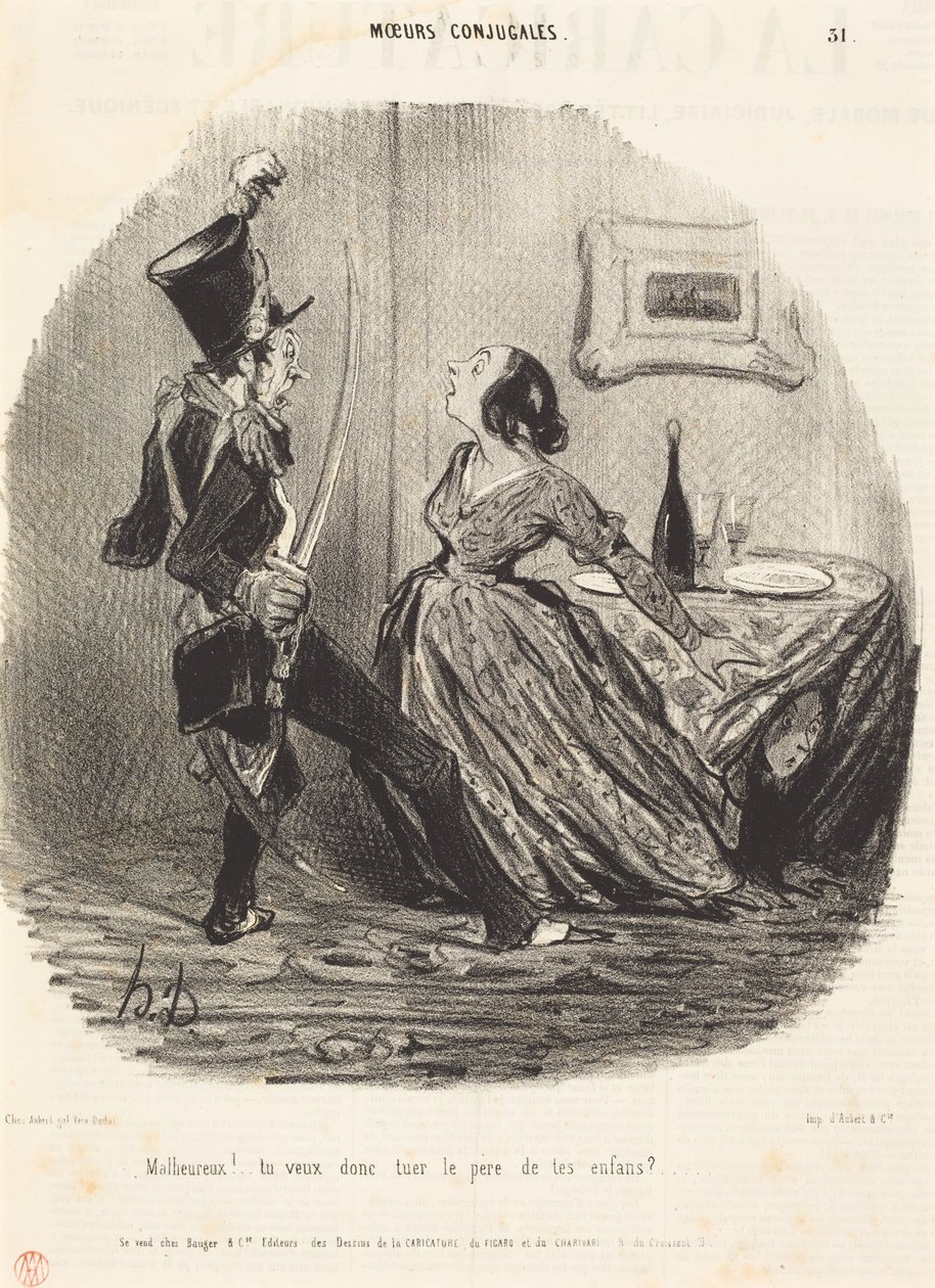 Ulykkelige! Vil du altså drepe faren til barna dine? av Honoré Daumier