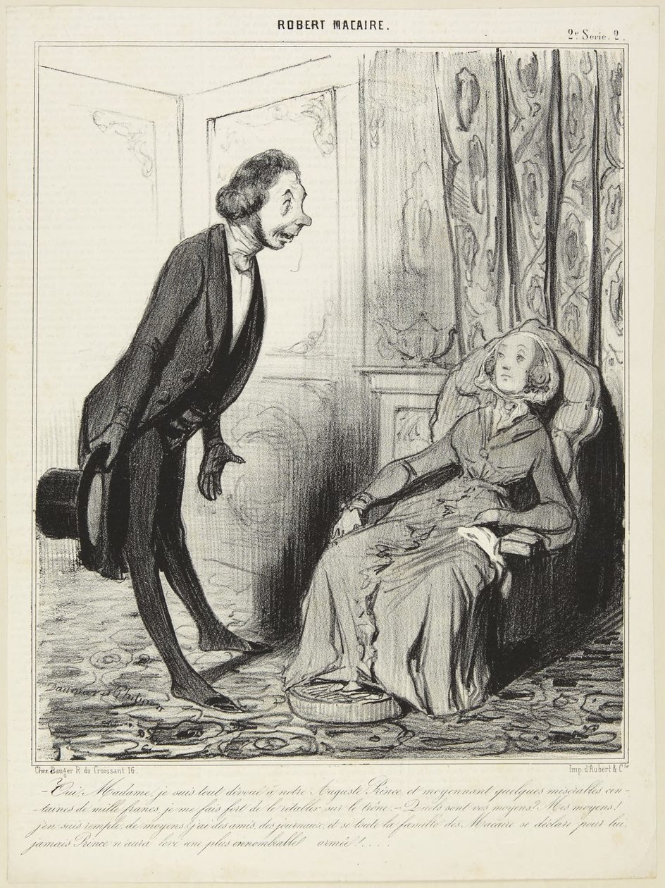«Ja, madame, jeg er helt hengiven vår opphøyde prins...», nummer 2 fra serien Robert Macaire fra Le Charivari av Honoré Daumier